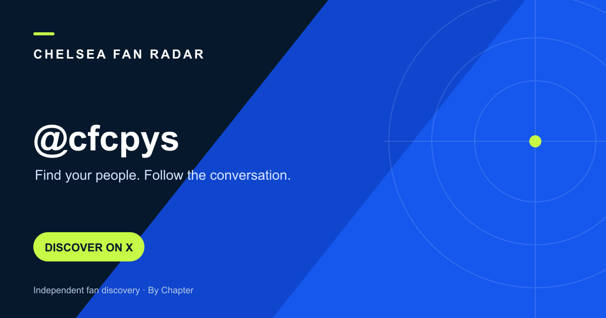Chelsea Fan Radar — @cfcpys